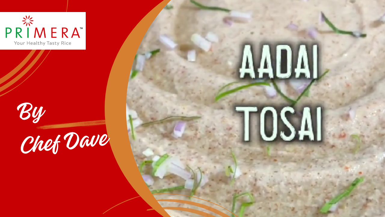 Aadai thosai using Primera Rice